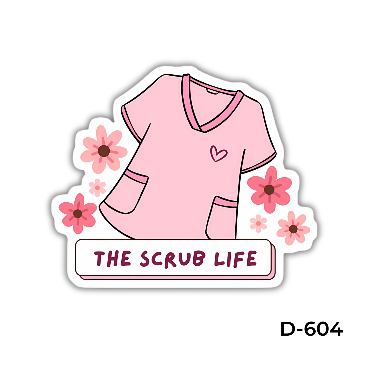 the scrub life pink sticker (D-604)