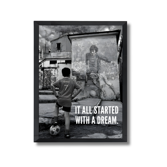 IT ALL STARTED  WITH A DREAM. Football Poster #218