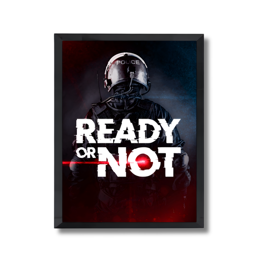 Ready or not Gaming Poster #432