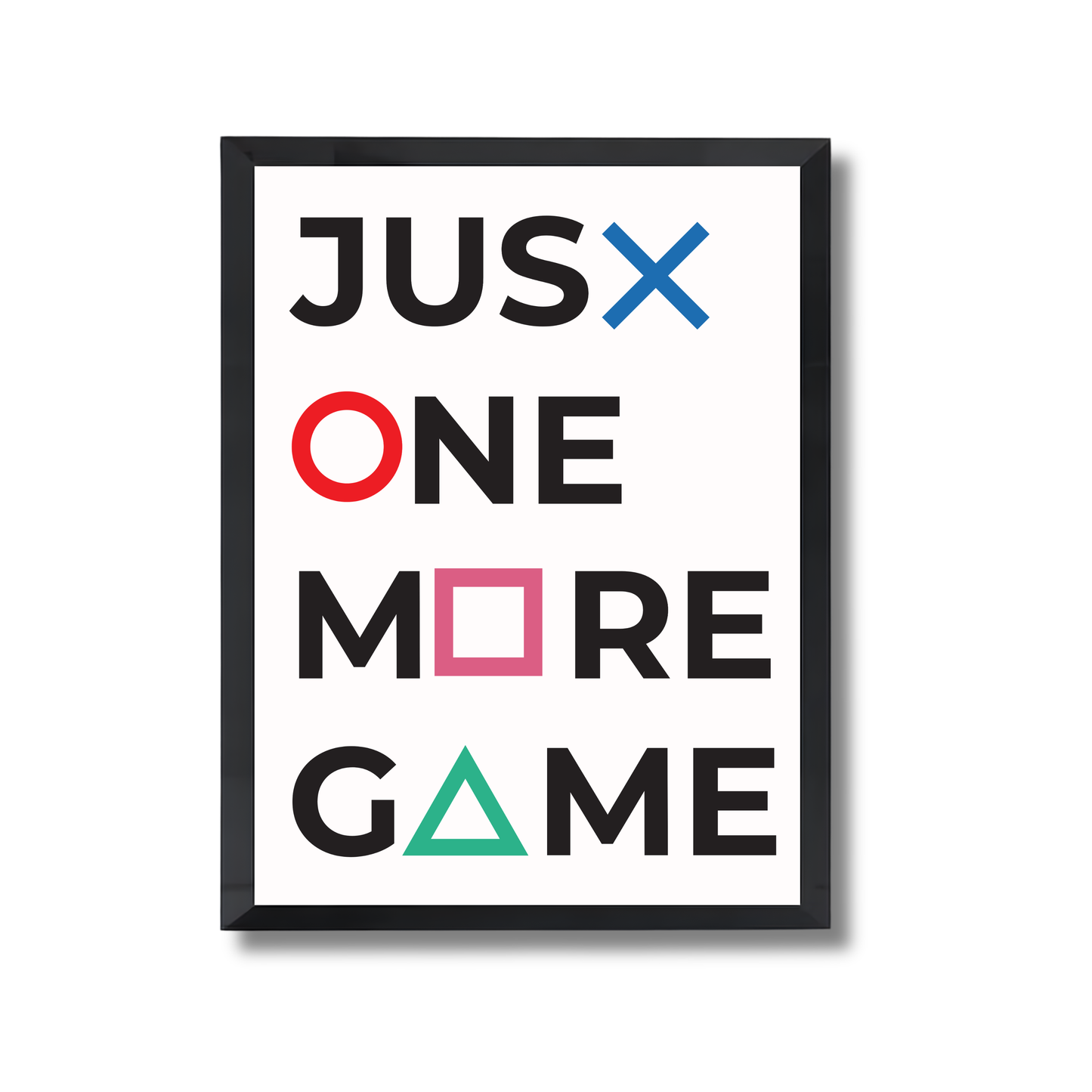 Just one more game Gaming Poster #441