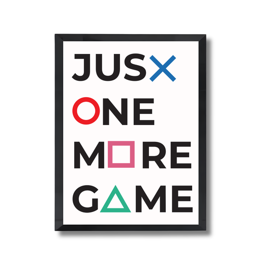 Just one more game Gaming Poster #441