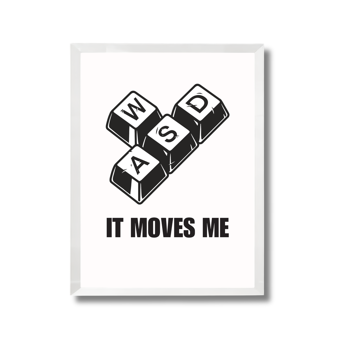 IT MOVES ME Gaming Poster #443