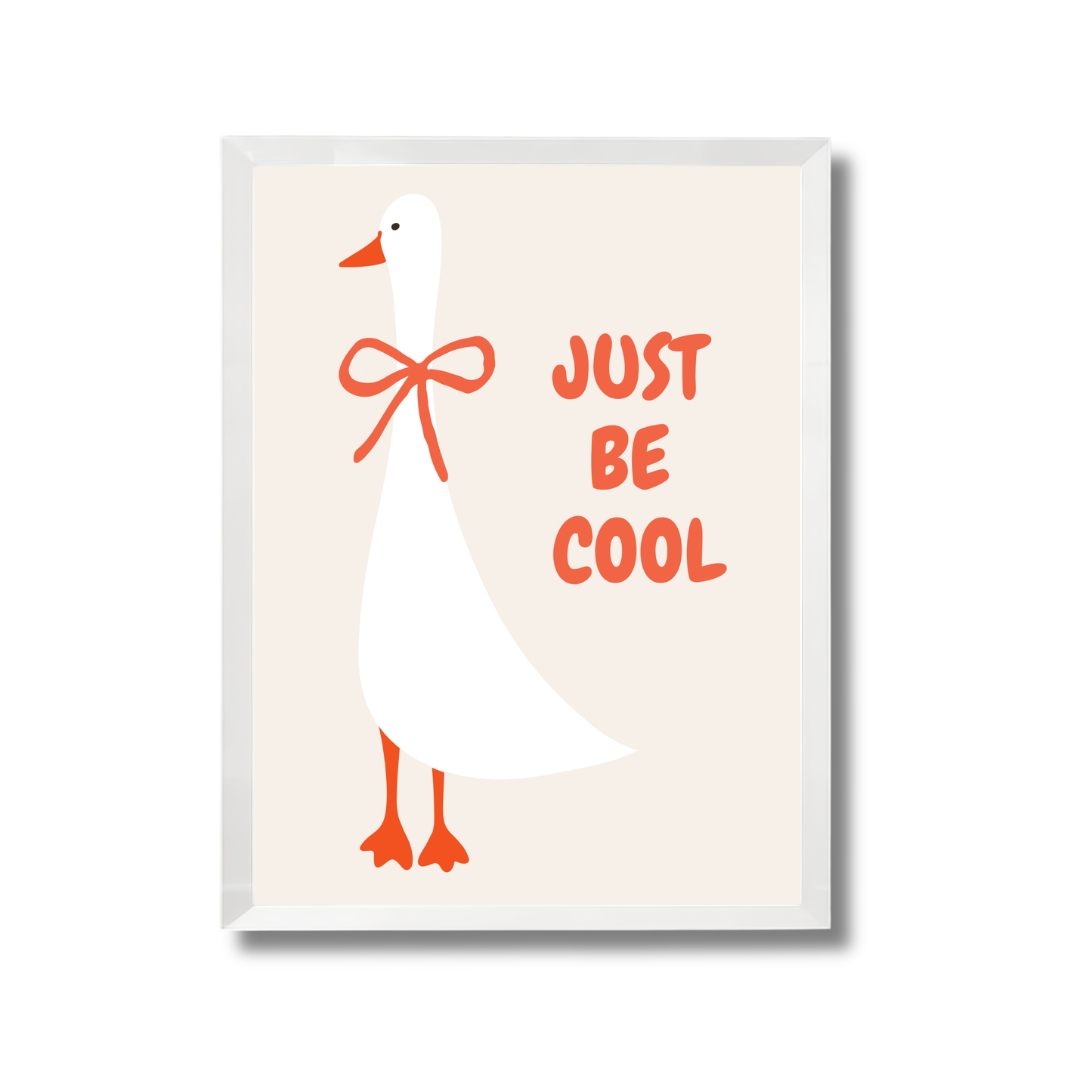 Just be cool Girly Poster #558