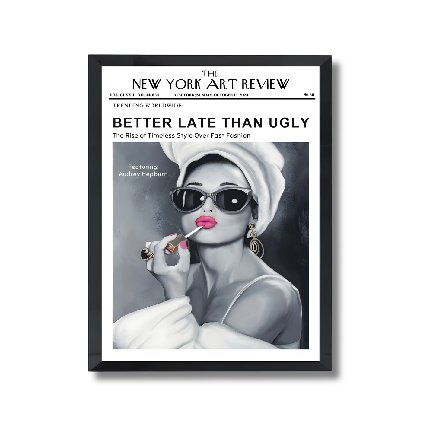 BETTER LATE THAN UGLY Girly Poster #453