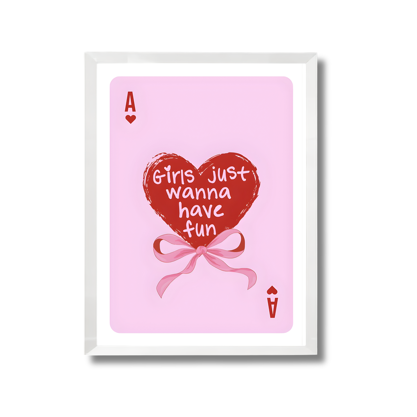 Girls Just Wanna Have Fun Girly Poster #485