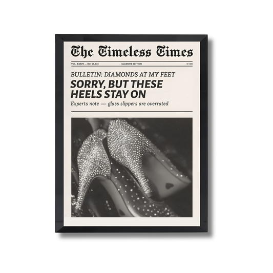 SORRY, BUT THESE HEELS STAY ON Girly Poster #503