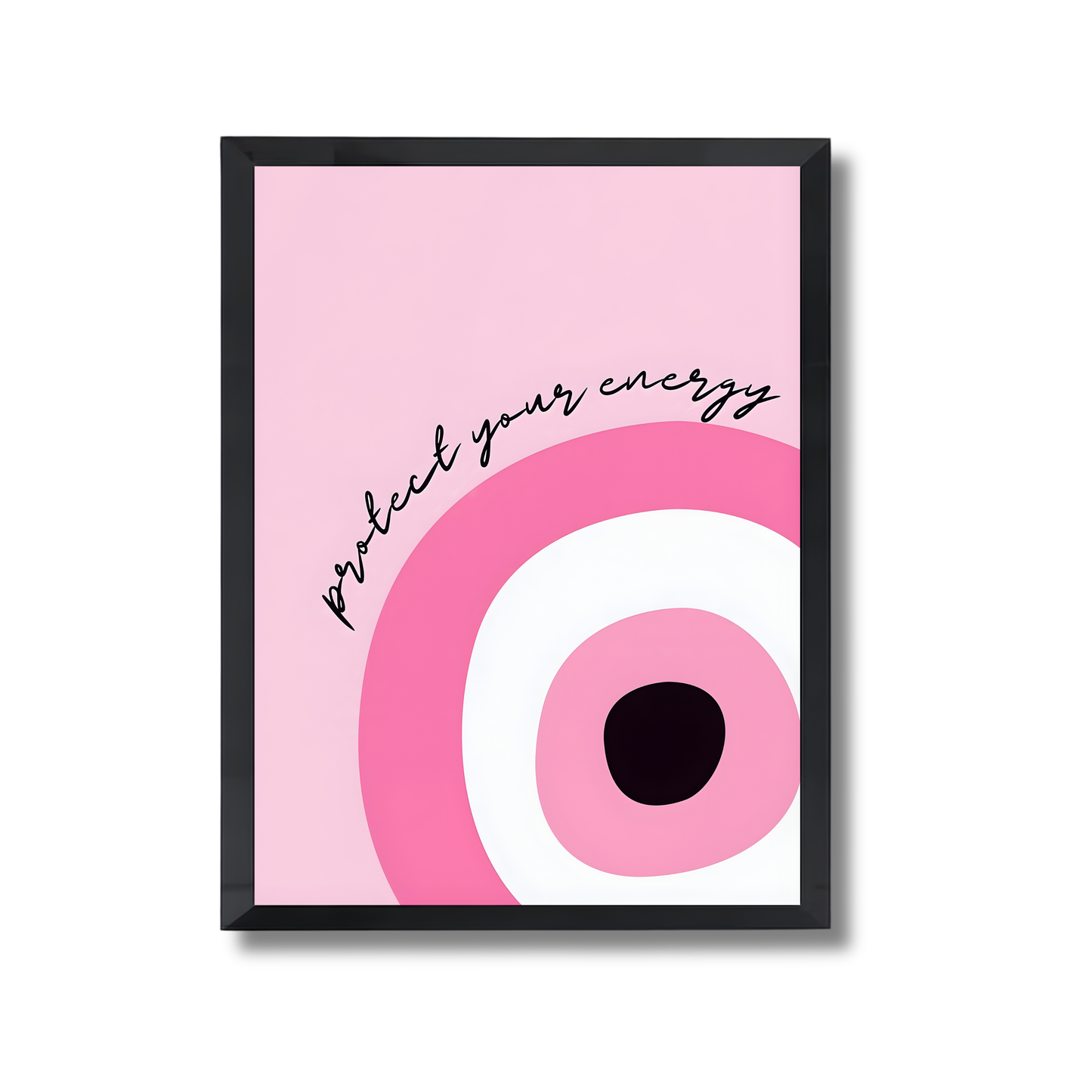Protect your energy Girly Poster #535