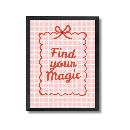 Find Your Magic Girly Poster #538