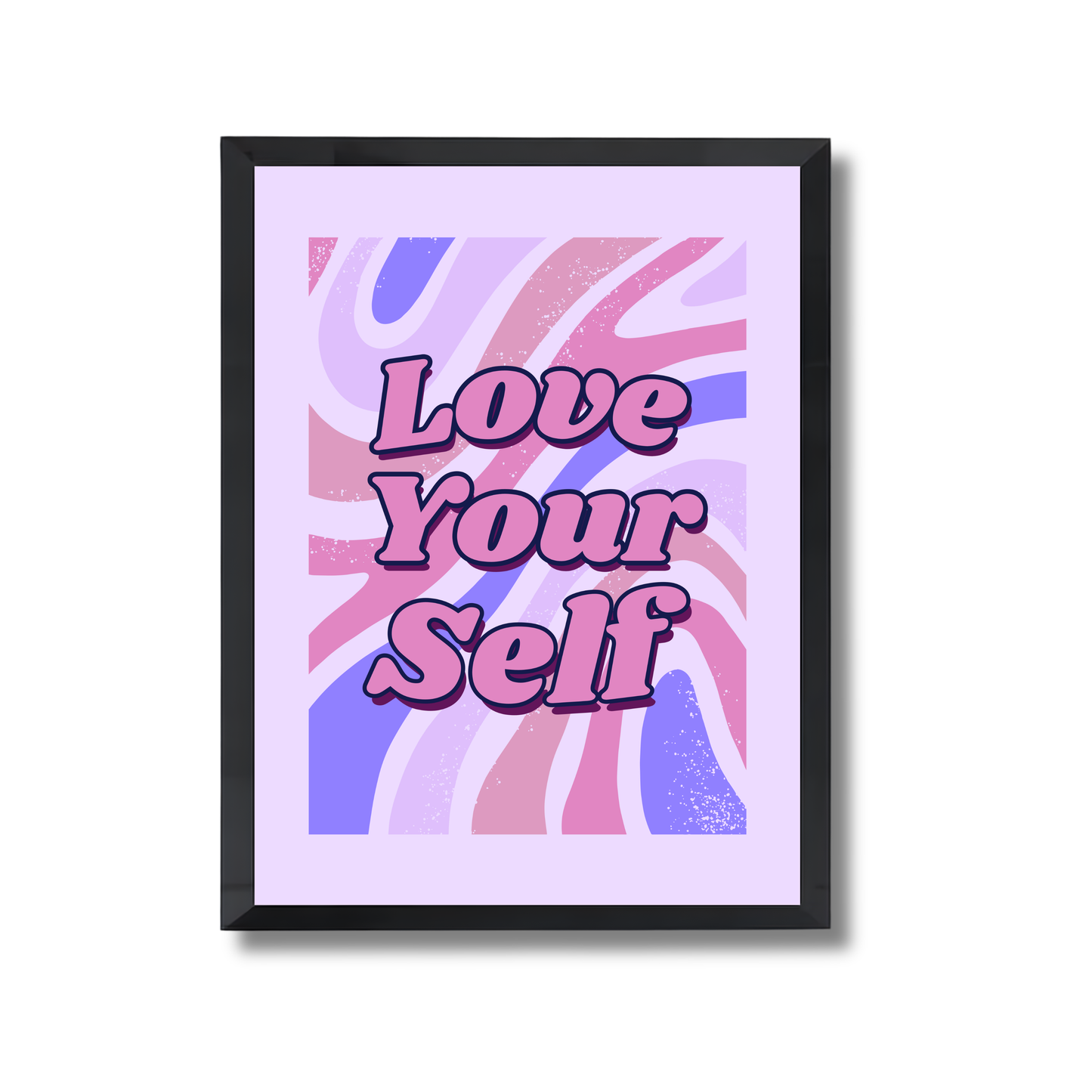 Love your self Girly Poster #540