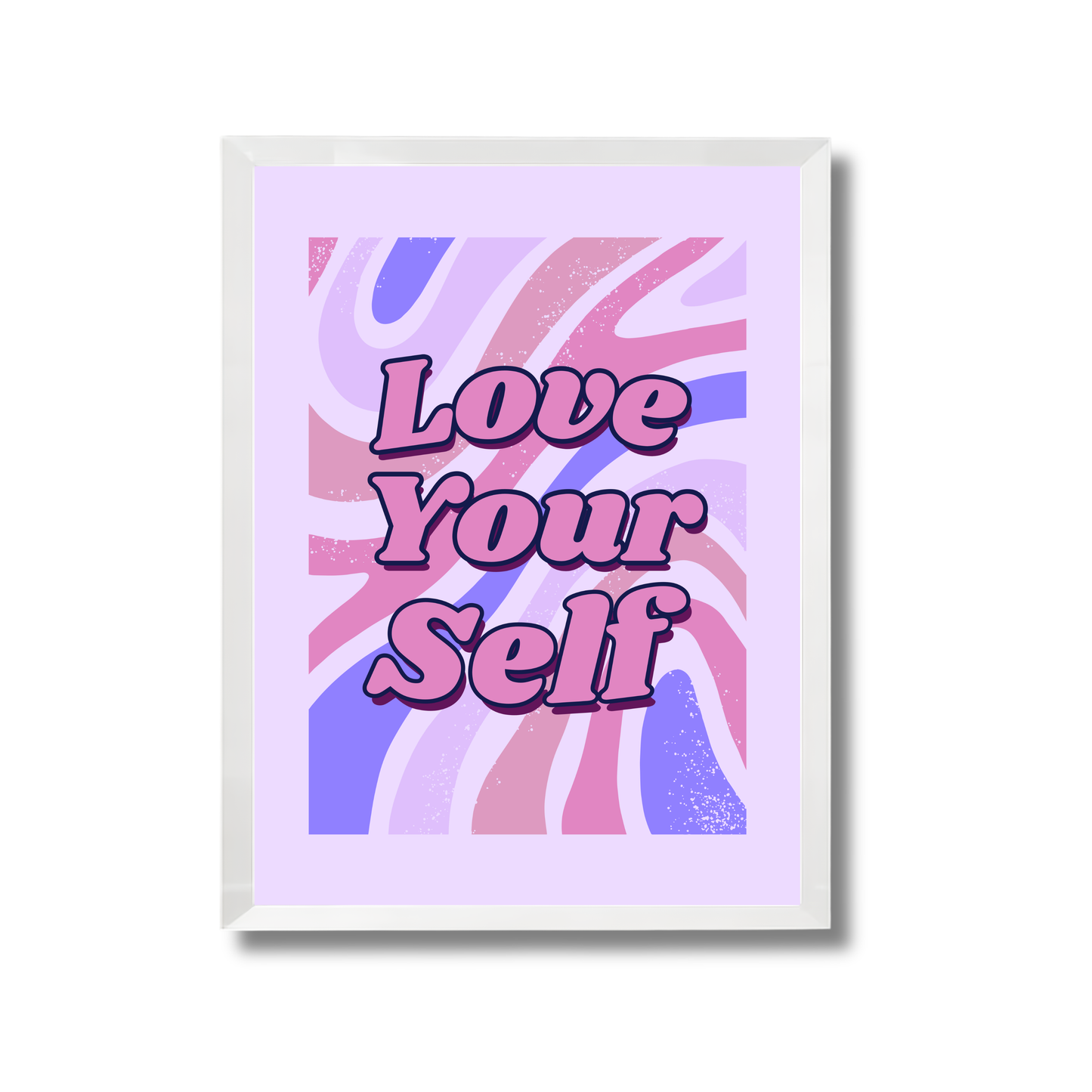 Love your self Girly Poster #540
