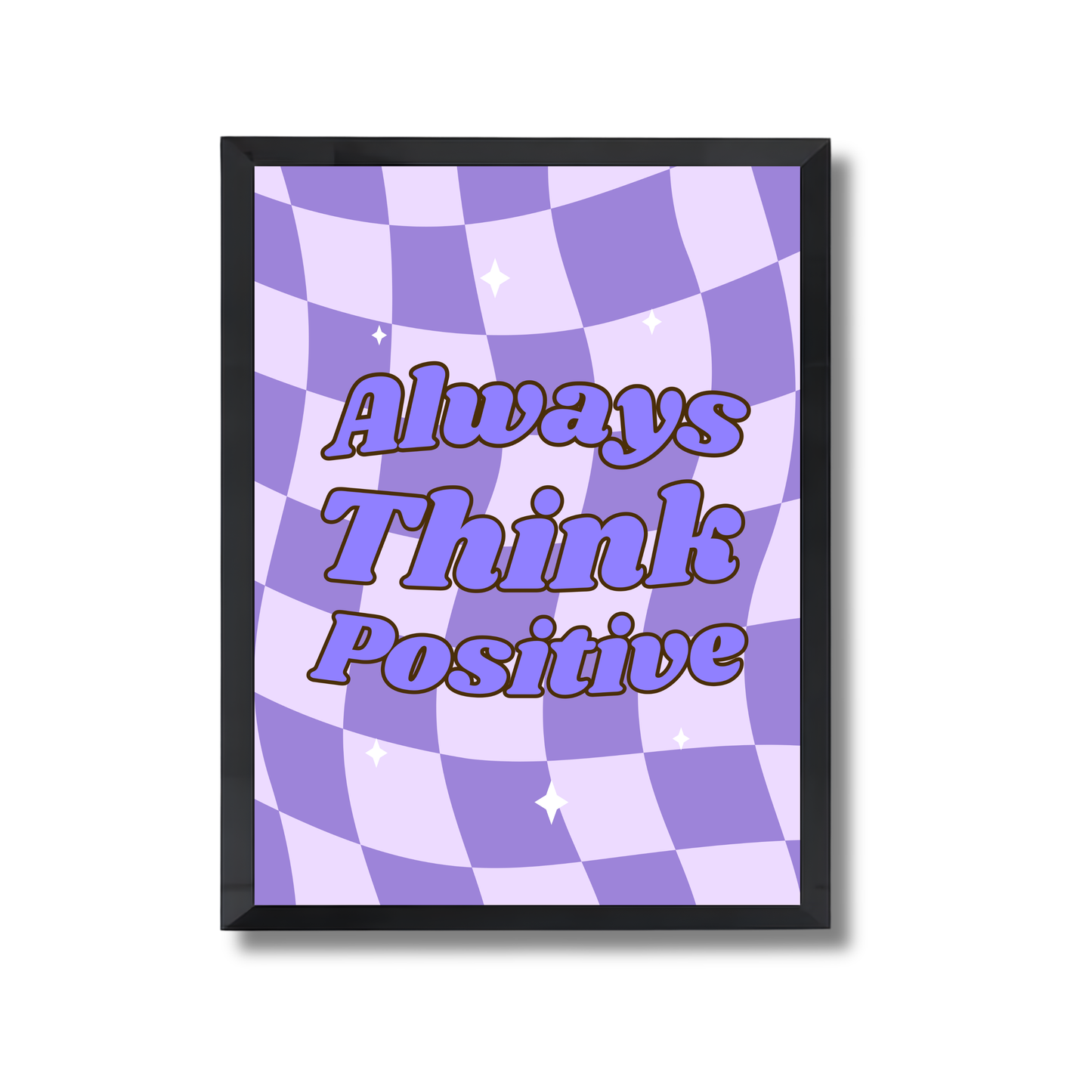 Always think positive Girly Poster #541