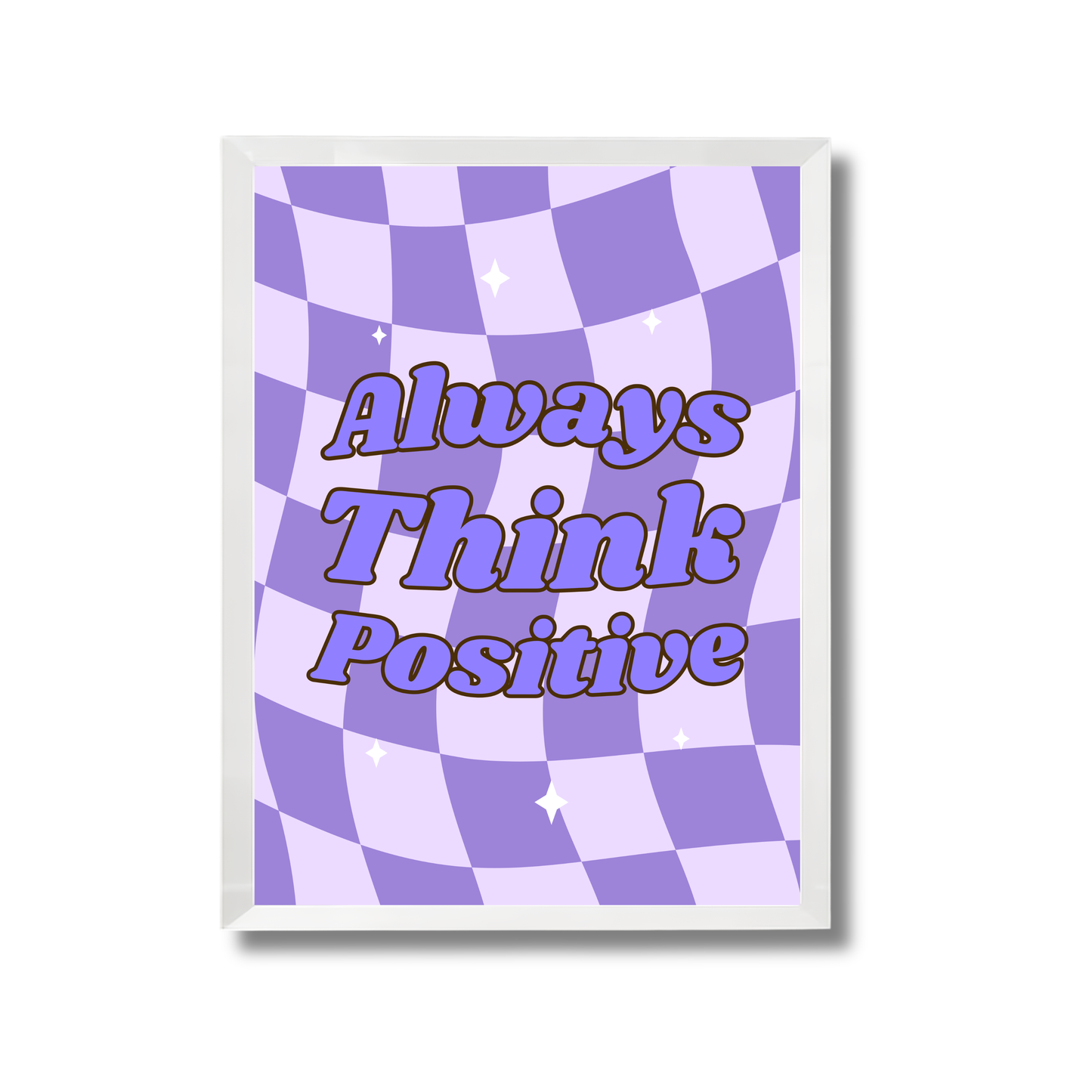 Always think positive Girly Poster #541