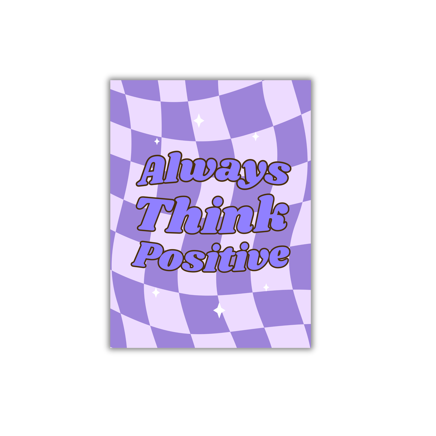 Always think positive Girly Poster #541