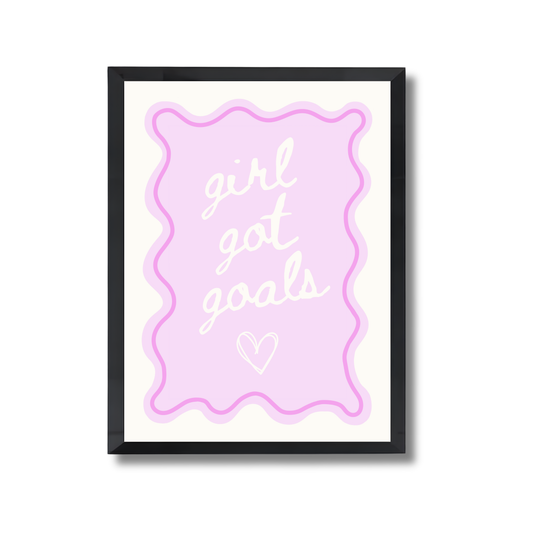 girl got goals Girly Poster #542