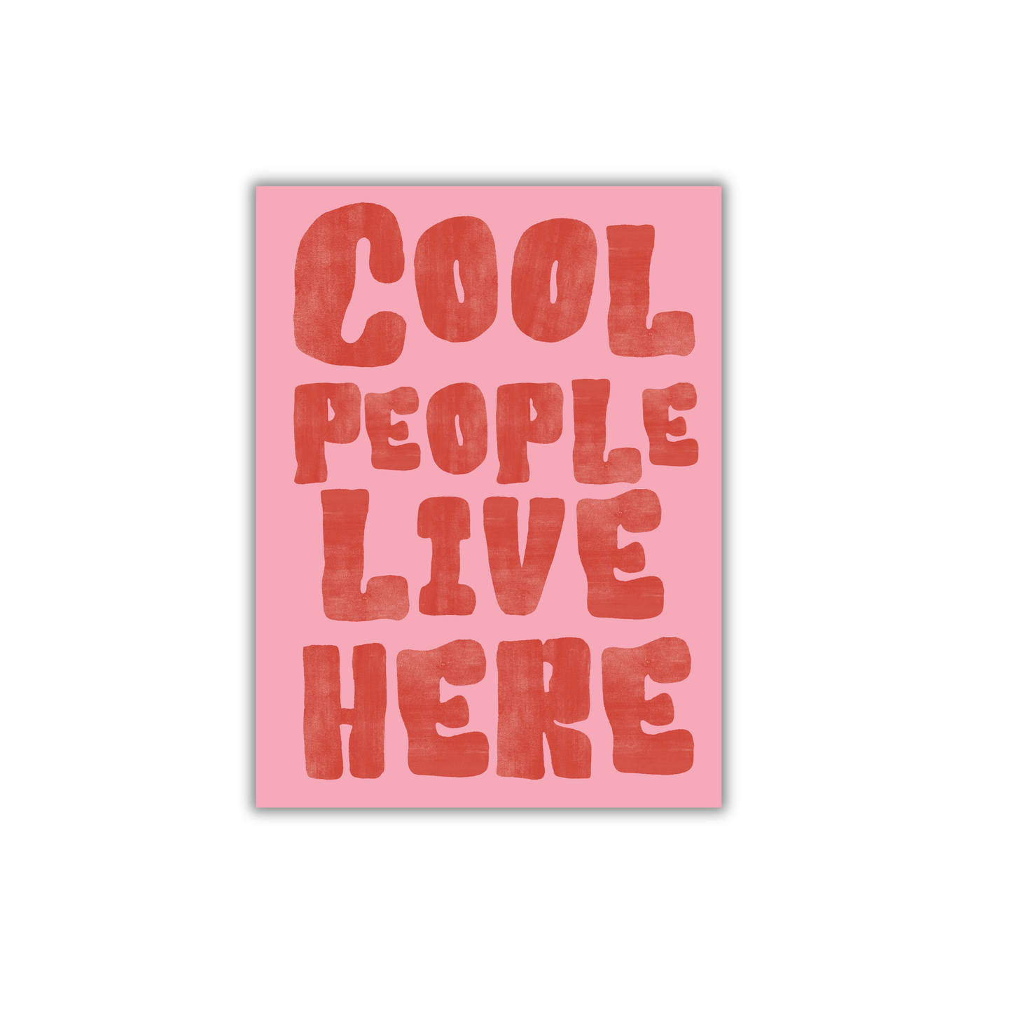 Cool People Live Here Girly Poster #548