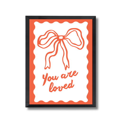 You are loved Girly Poster #577