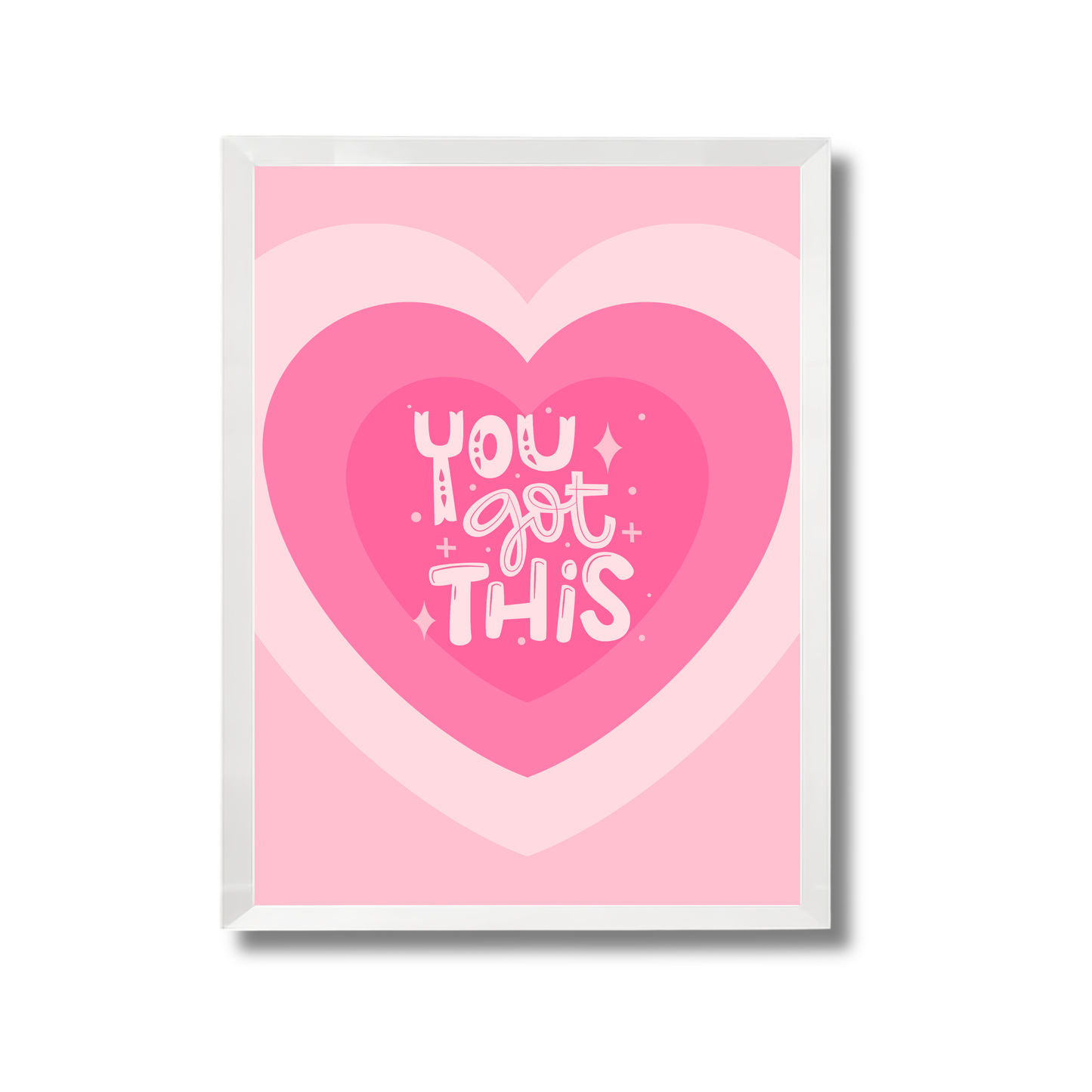 You got this Girly Poster #574
