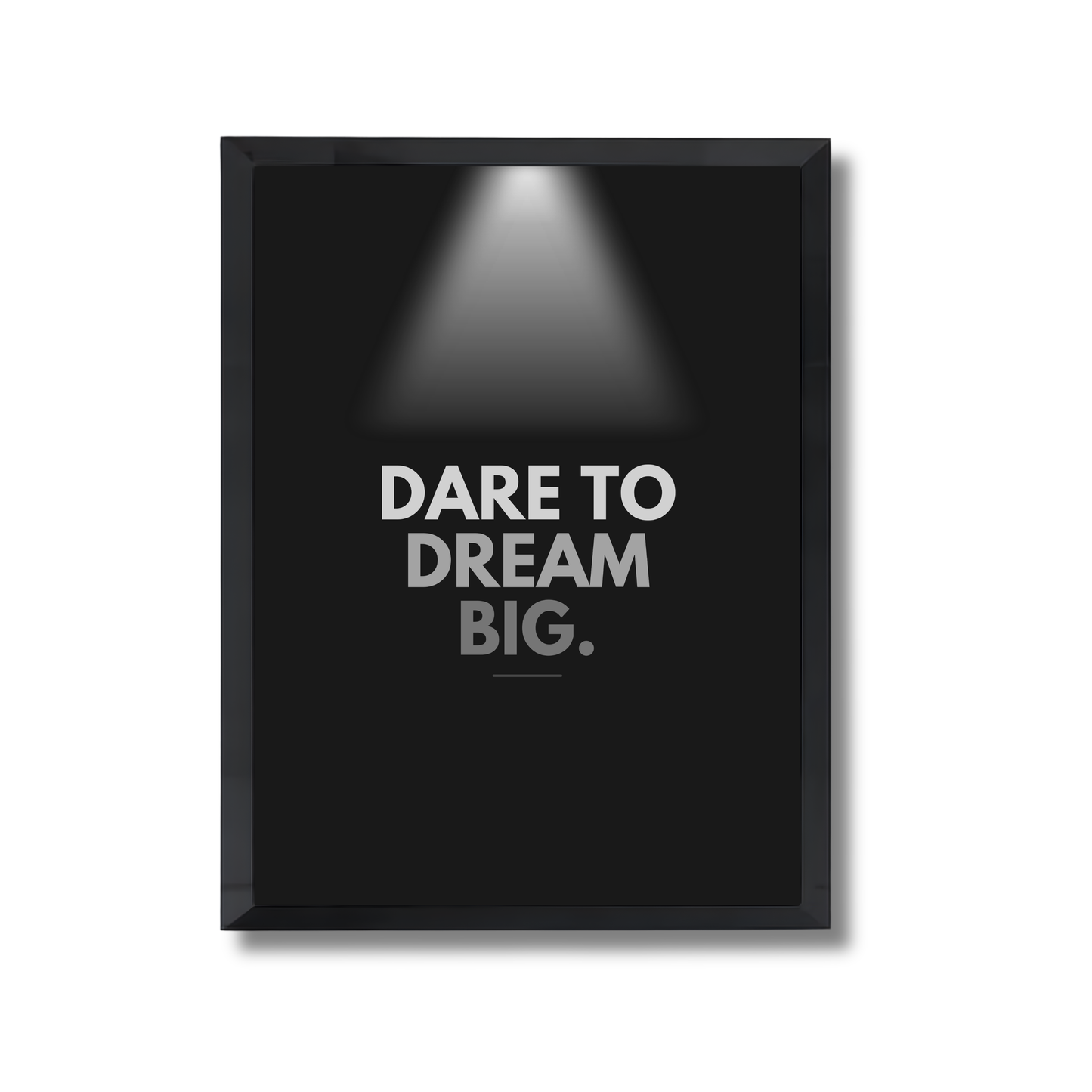 Dare to dream big Motivational Poster #578