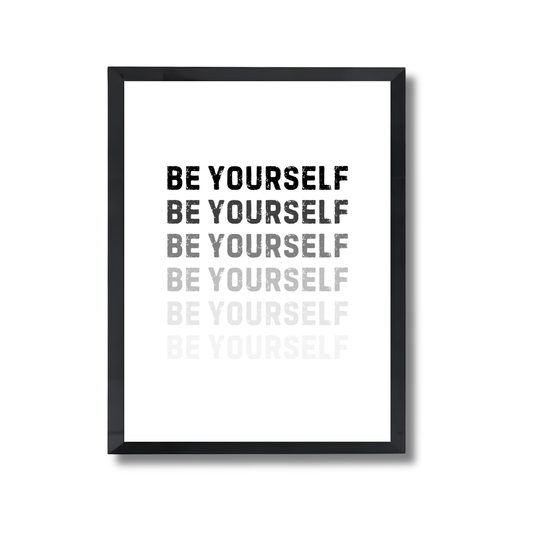 be yourself Motivational Poster #586