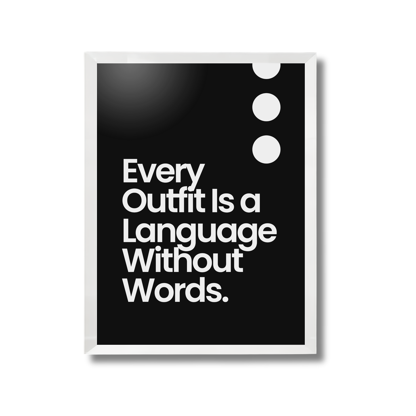 Every Outfit Is a Language Without Words. Poster #588