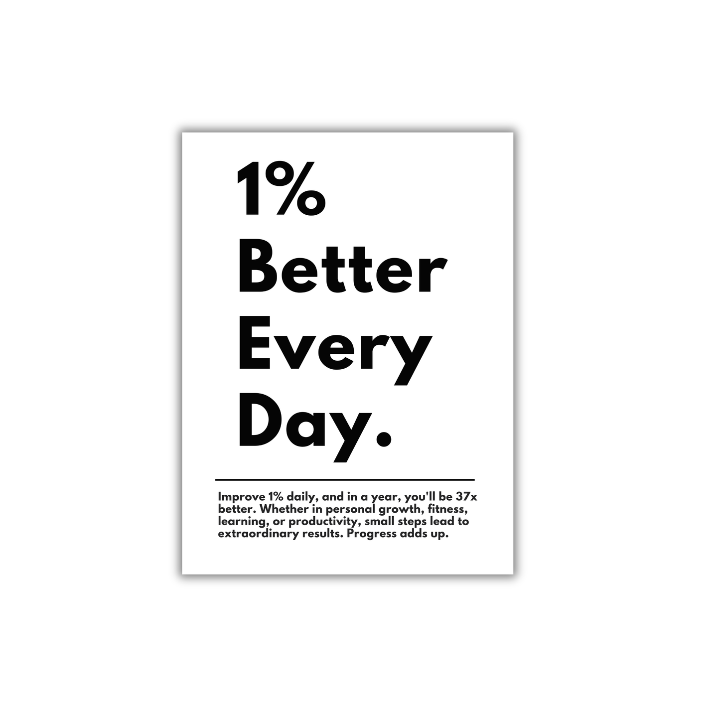 1% Better Every Day Motivational Poster #593