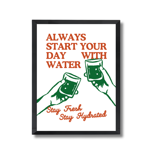 Stay Hydrated Poster #599