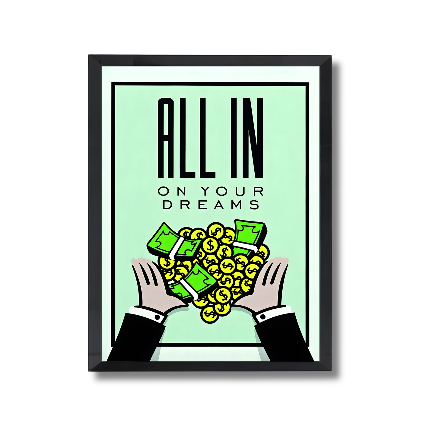 All in on your dreams Motivational Poster #603