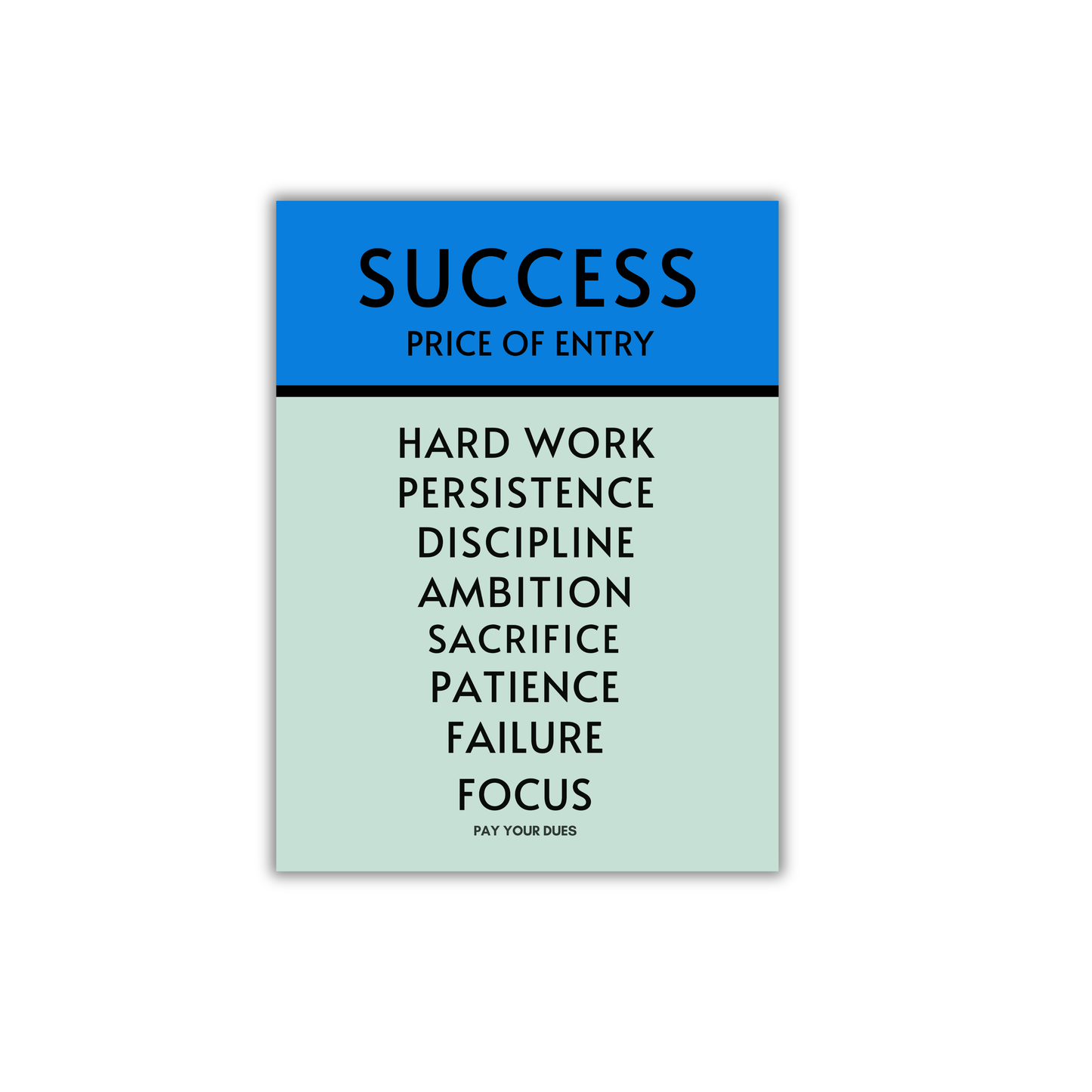 SUCCESS PRICE OF ENTRY Motivational Poster #605