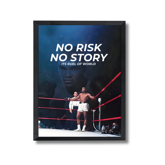 NO RISK
NO STORY
ITS RUEL OF WORLD Motivational Poster #612