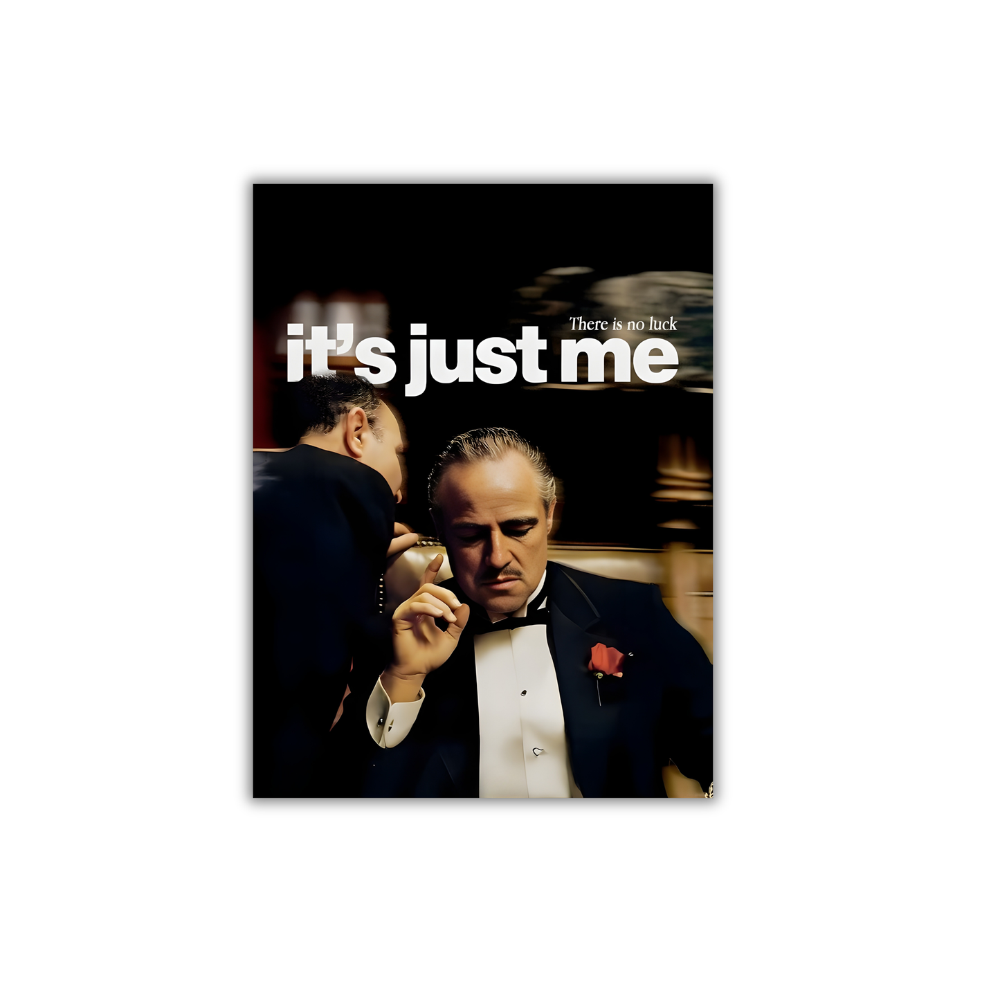There is no luck,it's just me Motivational Poster #615