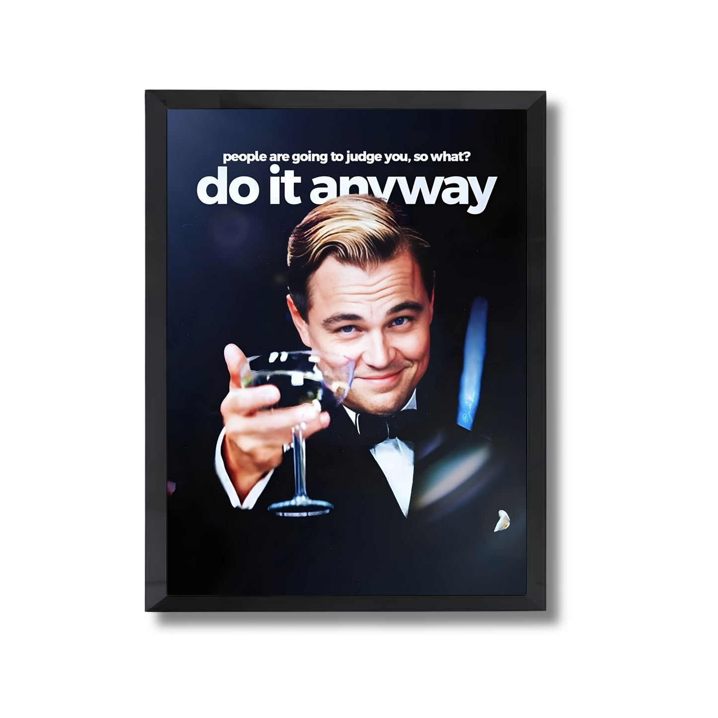 people are going to judge you, so what? do it anyway Motivational Poster #619