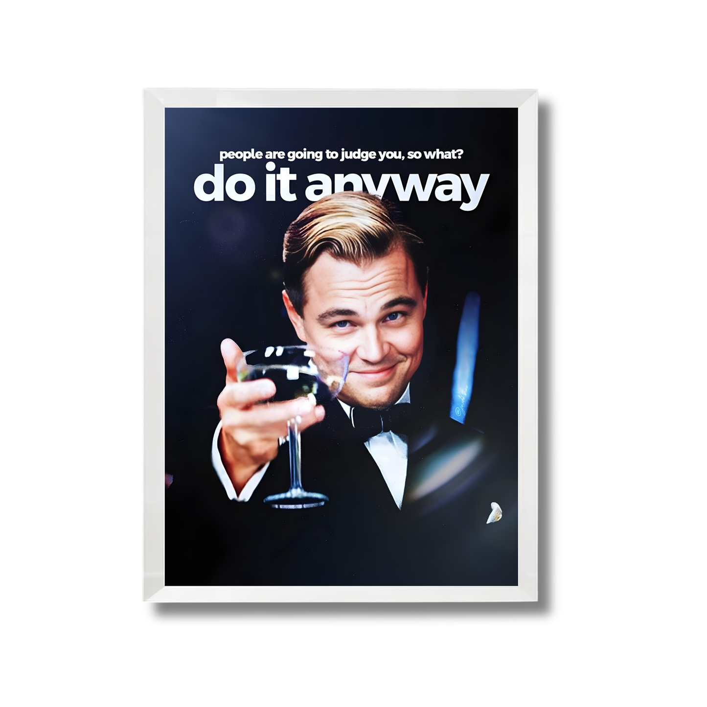 people are going to judge you, so what? do it anyway Motivational Poster #619