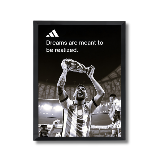 Dreams are meant to be realized. Motivational Poster #622