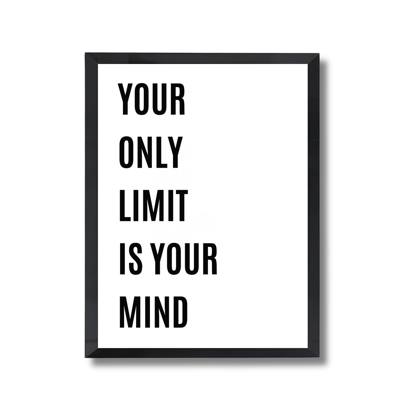 YOUR ONLY LIMIT IS YOUR MIND Motivational Poster #629