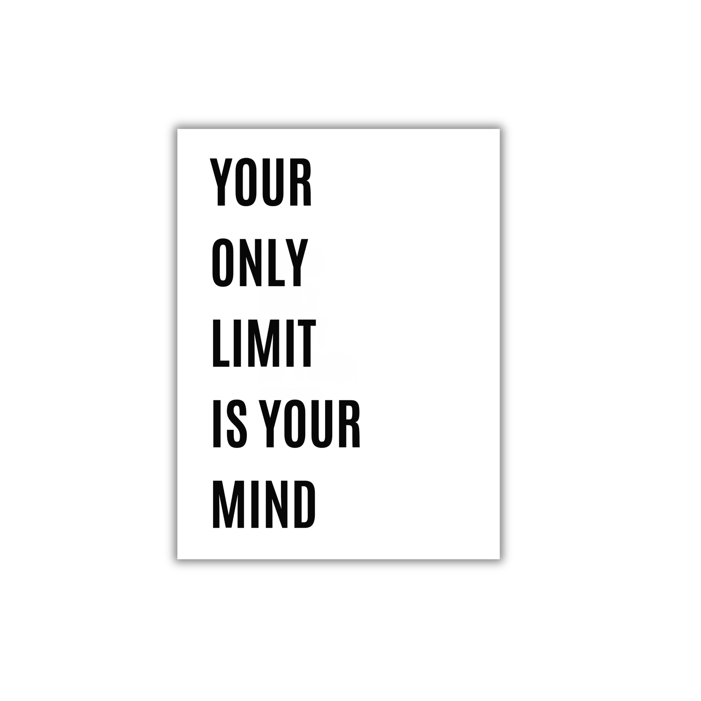 YOUR ONLY LIMIT IS YOUR MIND Motivational Poster #629