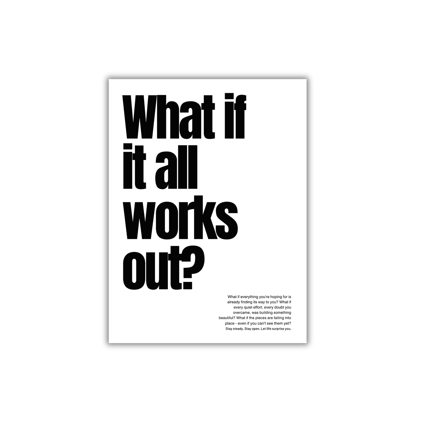 What if it all works out? Motivational Poster #630