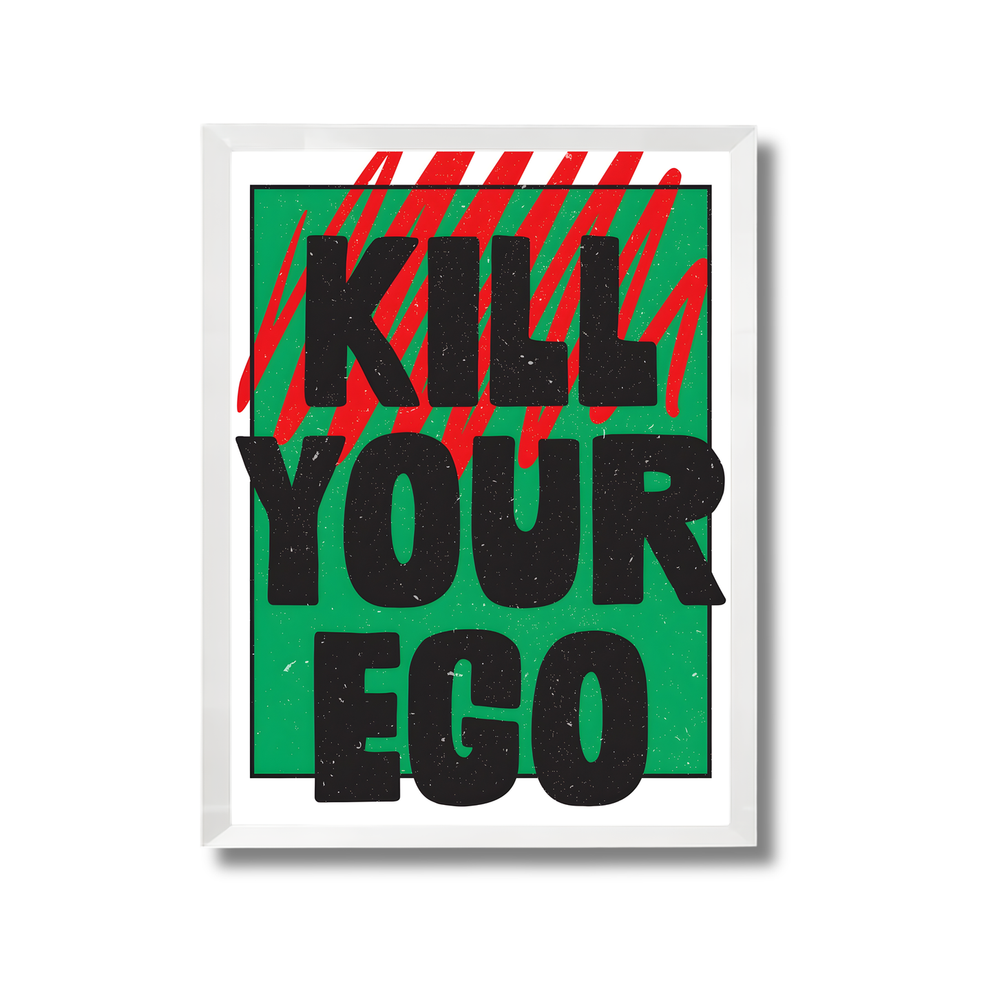 kill your ego Poster #635