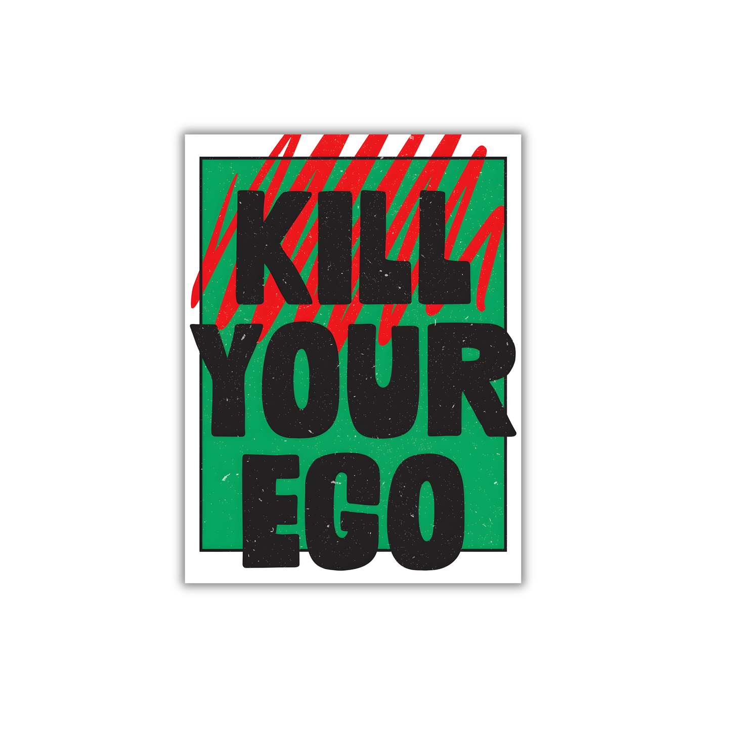 kill your ego Poster #635