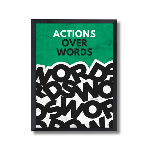 ACTIONS OVER WORDS Motivational Poster #640