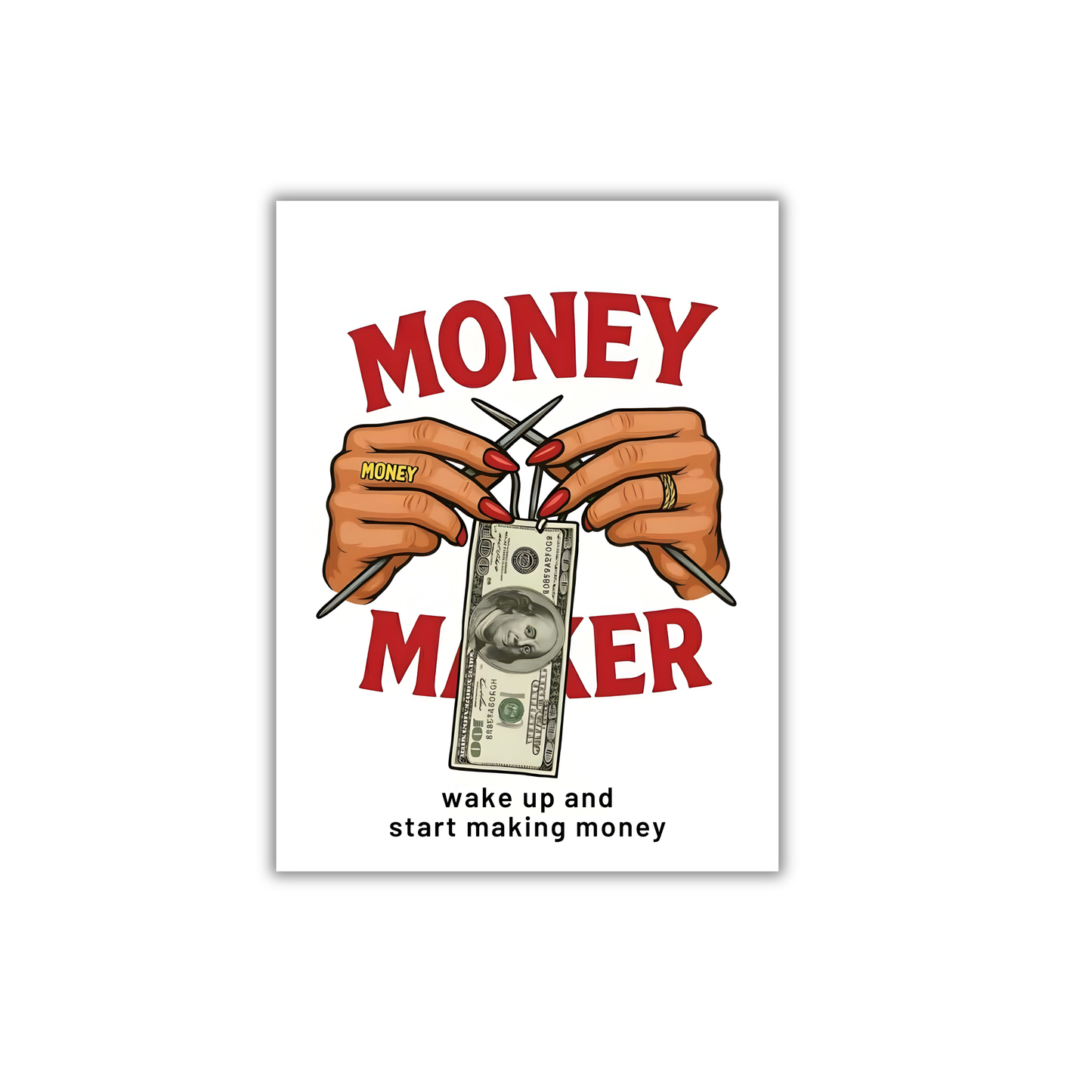 Money Maker Motivational Poster #643