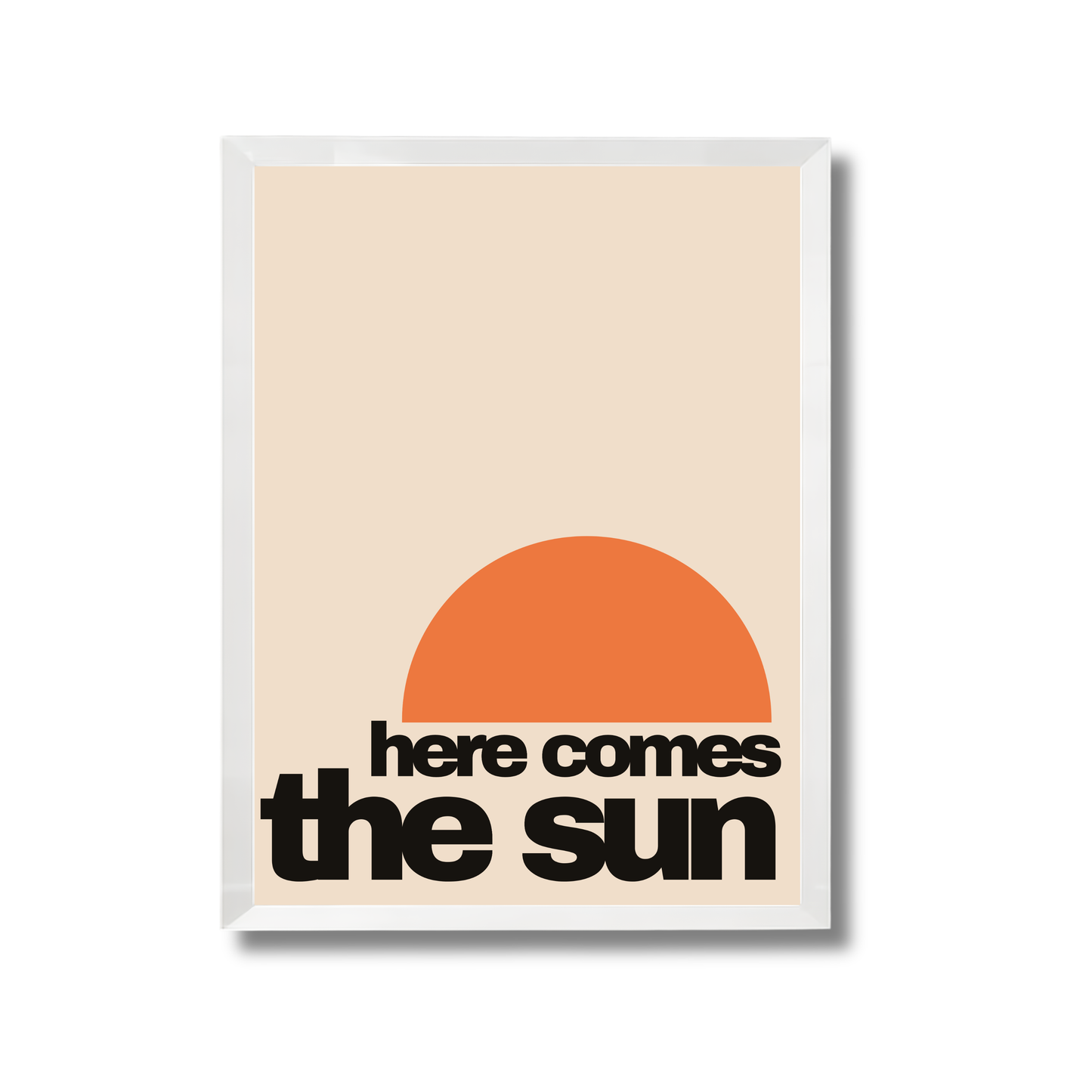 here comes the sun Poster #646