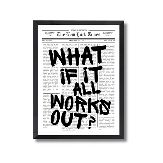 What if it all works out? Poster #662