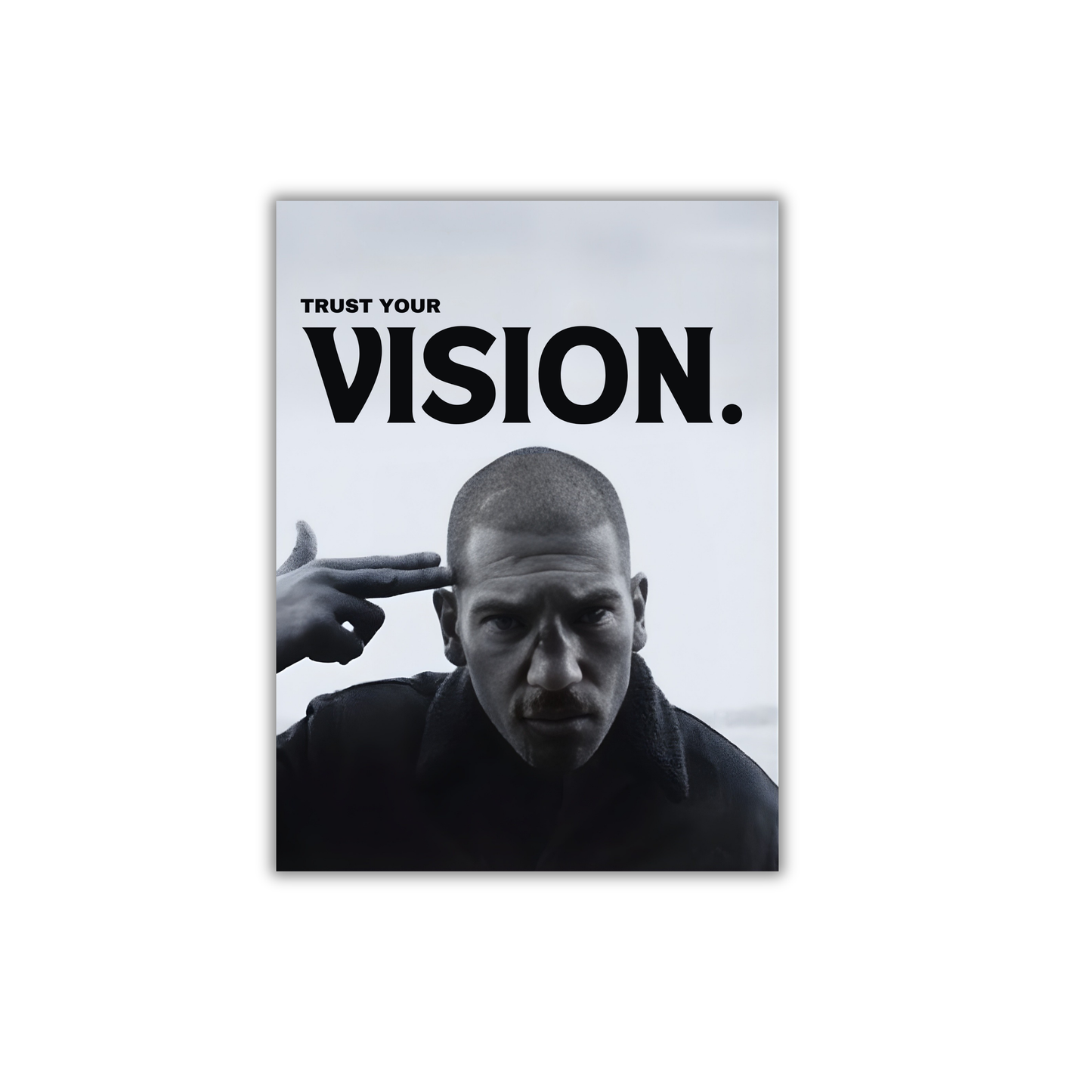 Trust your vision Poster #665
