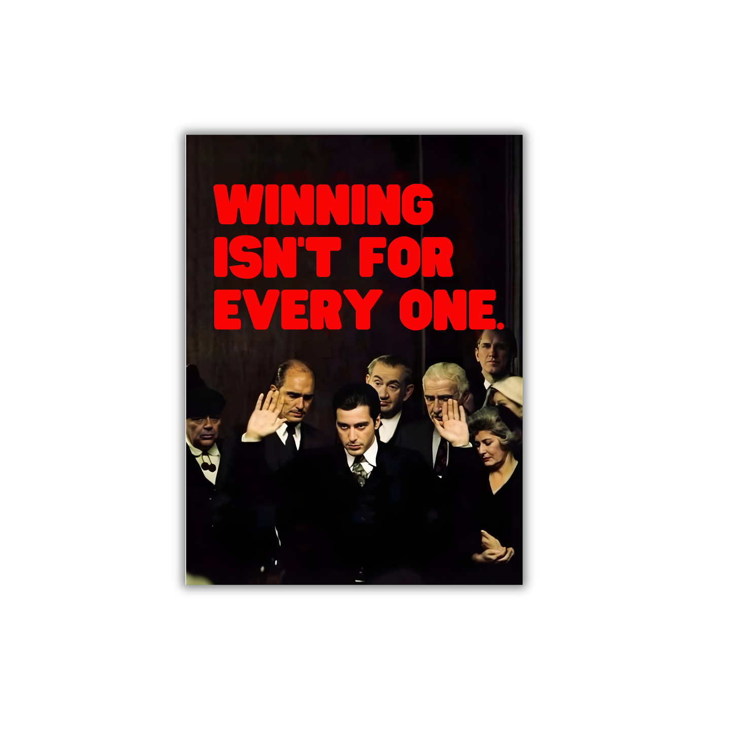 WINNING ISN'T FOR EVERY ONE. Poster #666