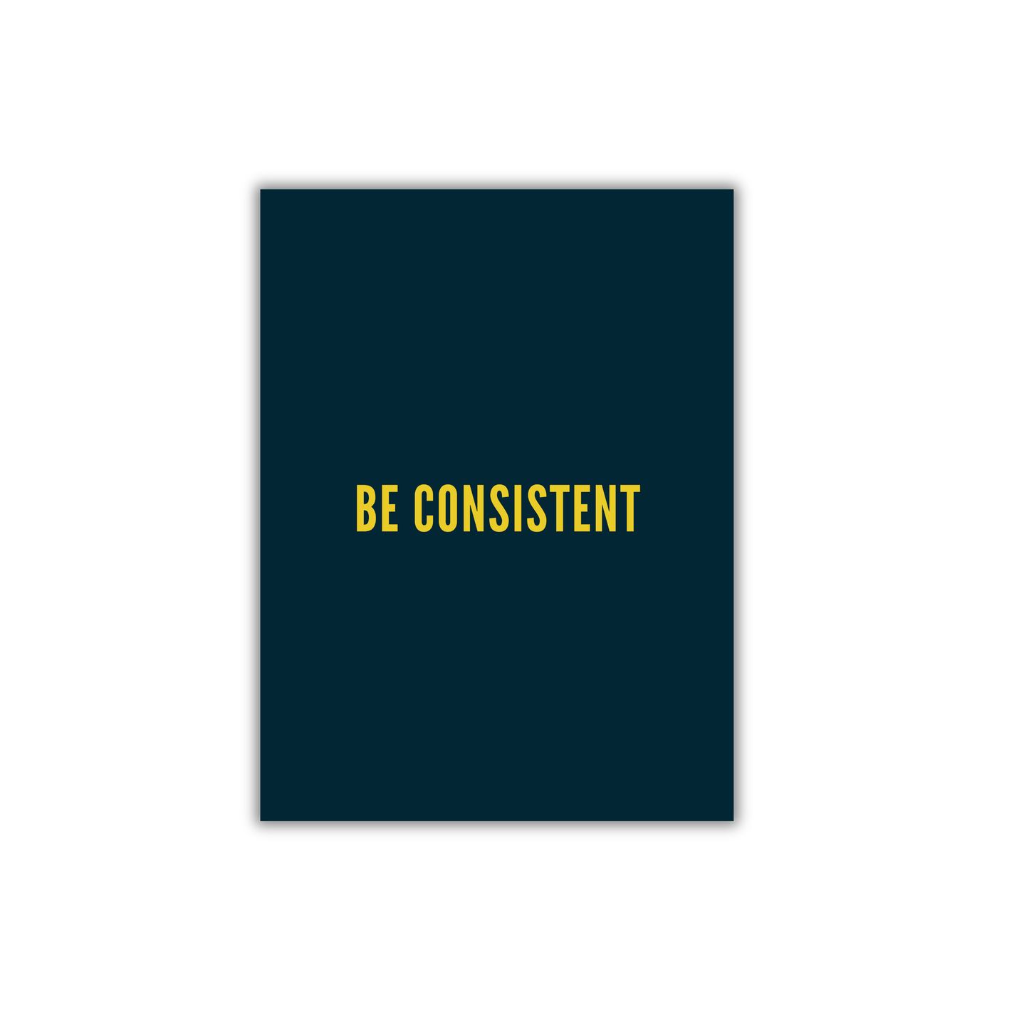 BE CONSISTENT Motivational Quote Poster #674