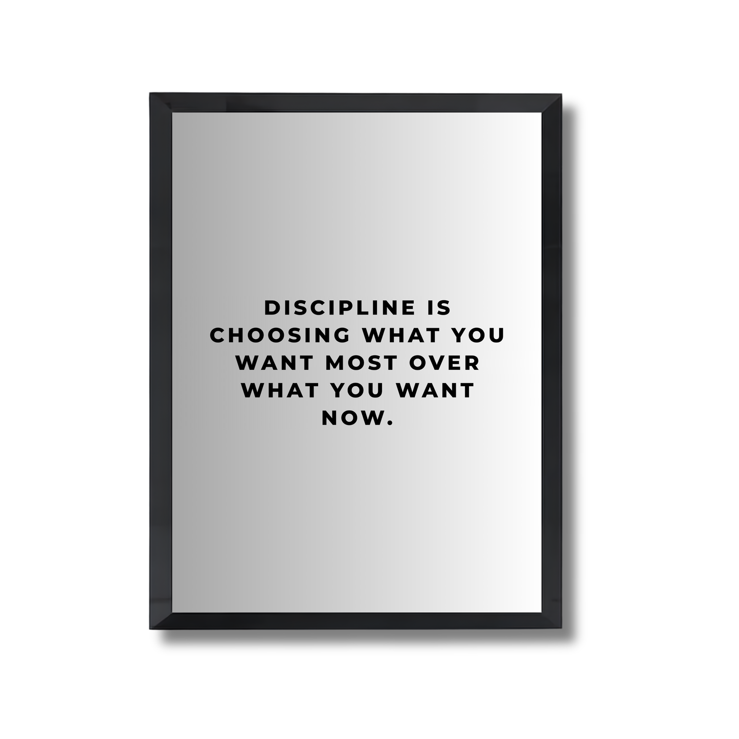Discipline is choosing what you want most over what you want now. Motivational Poster #691