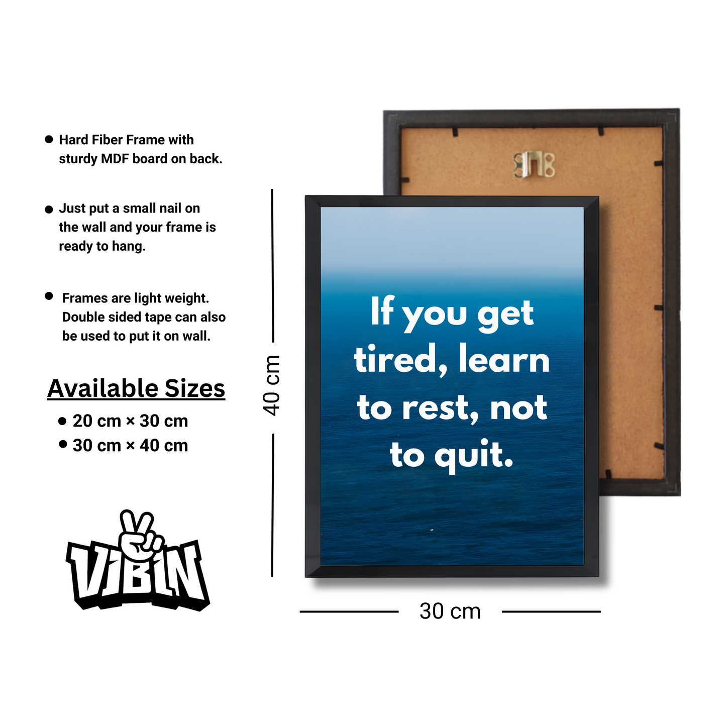 If you get tired, learn to rest, not to quit. Motivational Poster #697
